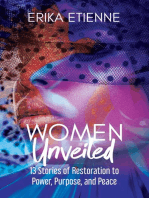 Women Unveiled: 13 Stories of Restoration to Power, Purpose, and Peace