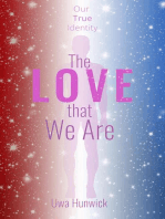The Love that We Are