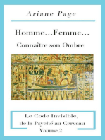 Homme...Femme...Connaître son Ombre: Le Code Invisible, de la Psyché à la Cellule, Volume 2