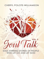 Soul Talk, Volume 2: Soul-Stirring Stories of People Who Let Go and Let God