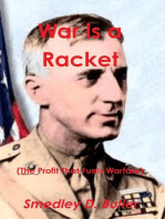 War Is a Racket (the Profit That Fuels Warfare): The Anti-War Classic by America's Most Decorated Soldier