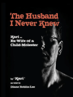 The Husband I Never Knew: Kari: Ex-Wife of a Child Molester