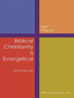 Biblical Christianity is Evangelical: Not Political