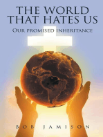 The World That Hates Us: Our Promised Inheritance