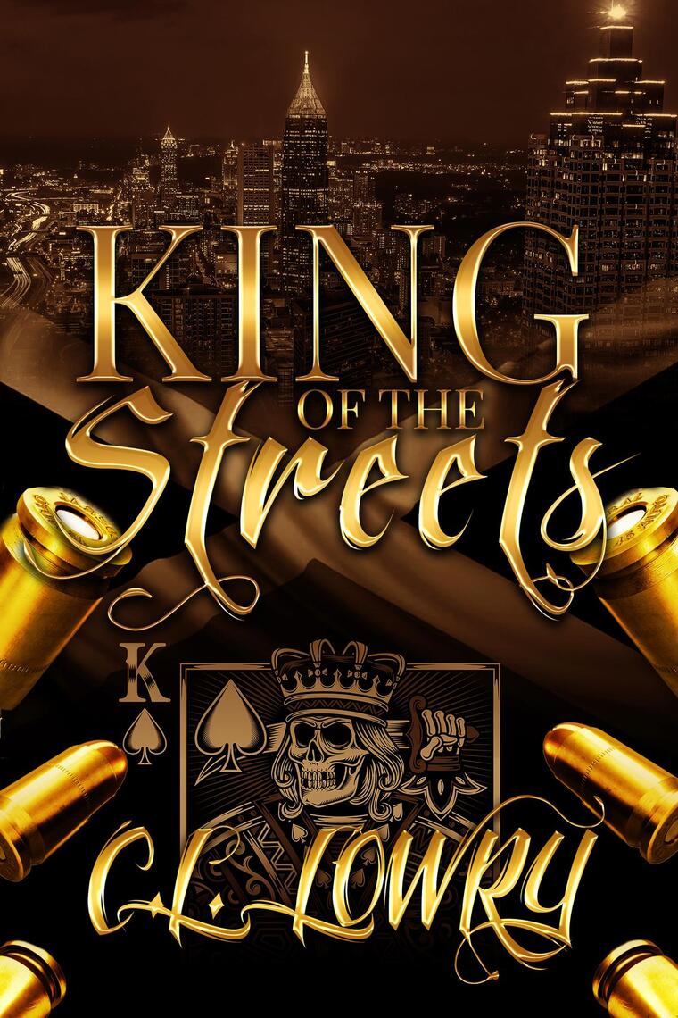 King of the Streets by C.L. Lowry - Ebook | Scribd