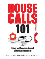 Housecalls 101: Policy and Procedure Manual for Medical Home Visits