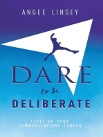 Dare to be Deliberate: Level Up Your Communication Career