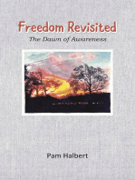 Freedom Revisited: The Dawn of Awareness