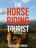 The Horse Riding Tourist: Near and Far