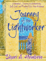 Journey of the Lightworker: A Magical Journey to Authenticity, Self-Love, and Finding Life's True Purpose