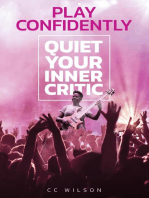 Play Confidently: Quiet Your Inner Critic