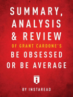 Summary, Analysis & Review of Grant Cardone's Be Obsessed or Be Average by Instaread