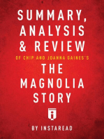 Summary, Analysis & Review of Chip and Joanna Gaines's The Magnolia Story with Mark Dagostino by Instaread