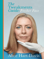 The Tweakments Guide: Fresher Face