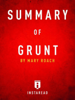 Summary of Grunt: by Mary Roach | Includes Analysis