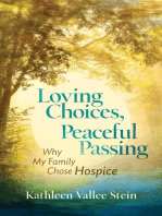 Loving Choices, Peaceful Passing: Why My Family Chose Hospice