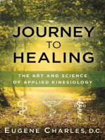 Journey to Healing: The Art and Science of Applied Kinesiology
