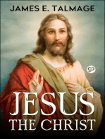 Jesus the Christ: A Study of the Messiah and His Mission