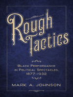 Rough Tactics: Black Performance in Political Spectacles, 1877–1932