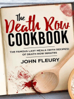 The Death Row Cookbook: The Famous Last Meals (with Recipes) of Death Row Inmates