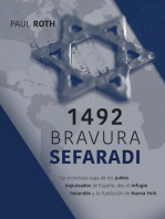1492Bravura Sefaradi: La victoriosa saga de los judíos expulsados de España, des el refugio holandés a la fundación de Nueva York