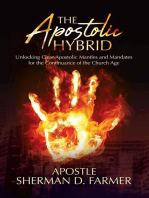 The Apostolic Hybrid: Unlocking Clear Apostolic Mantles and Mandates for the Continuance of the Church Age
