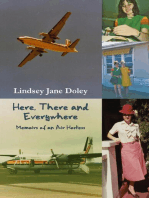 Here, There and Everywhere: Memoirs of an Air Hostess
