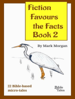 Fiction Favours the Facts - Book 2: Another 22 Bible-based micro-tales