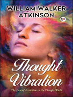 Thought Vibration: The law of attraction in the thought world
