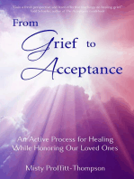 From Grief to Acceptance: An Active Process for Healing While Honoring Our Loved Ones