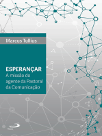 Esperançar: A missão do agente da Pastoral da Comunicação