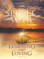 The Spirit War - Part 2: Learning and Loving