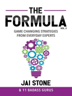 The Formula: Game Changing Strategies from Everyday Experts, Volume 2