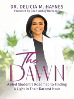 The Dawn: A Med Student's Roadmap to Finding A Light In Their Darkest Hour