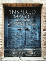Inspired Magic: Your Guide to Transforming Your Life With the Power of the Mind