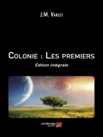 Colonie : Les premiers: Édition intégrale