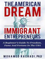 The American Dream For Immigrant Entrepreneurs