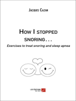 How I stopped snoring…: Exercises to treat snoring and sleep apnea
