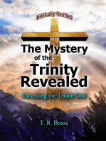 The Mystery of the Trinity Revealed: The Triune God