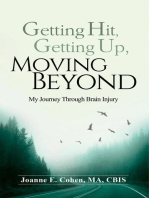 Getting Hit, Getting Up, Moving Beyond: My Journey Through Brain Injury