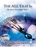 The All That Is: The All of Everything, Book 3