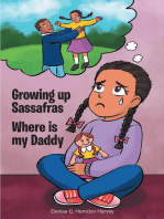 Growing Up Sassafras: Where is My Daddy