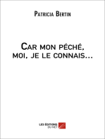 Car mon péché, moi, je le connais...