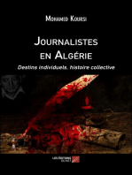 Journalistes en Algérie: Destins individuels, histoire collective