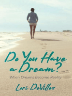 Do You Have a Dream?