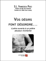 Vos désirs font désordre…: (Lettre ouverte à un prêtre abuseur d’enfants)