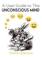 A User Guide to The Unconscious Mind