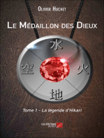 Le Médaillon des Dieux: Tome 1 : La légende d'Hikari