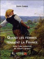 Quand les femmes tenaient la France: Tome 2 des mémoires de Joseph Ligneau