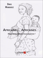 Africains… Africaines… Regardez comme vous avancez !